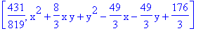 [431/819, x^2+8/3*x*y+y^2-49/3*x-49/3*y+176/3]